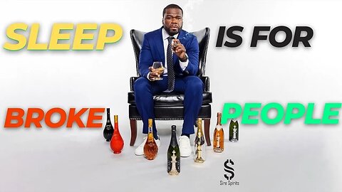 50 Cent Sleep Is For Broke People