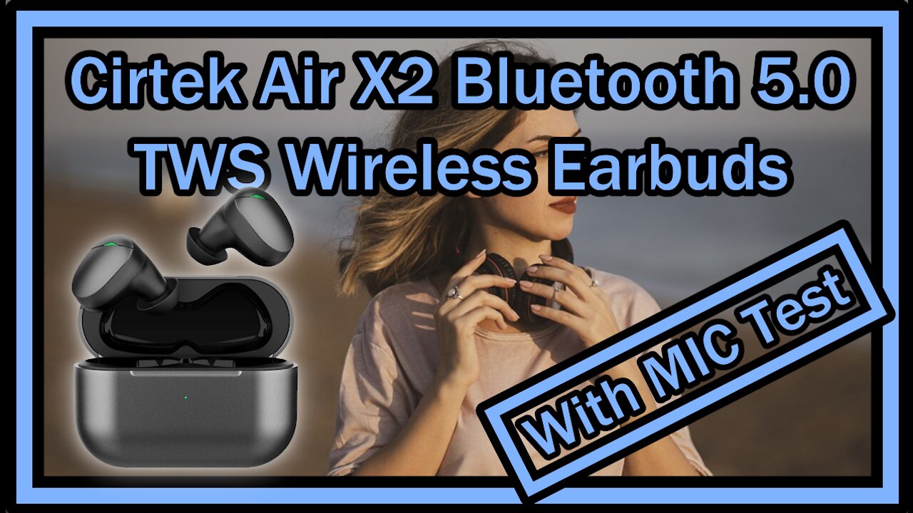 Cirtek Air X2 Bluetooth 5.0 TWS Wireless Earbuds With Mic and Smart Touch Control FULL REVIEW