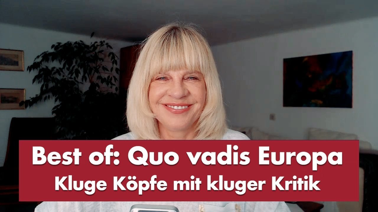 Best of: Quo vadis Europa-mit klugen Köpfen@Punkt.PRERADOVIC🙈🐑🐑🐑 COV ID1984