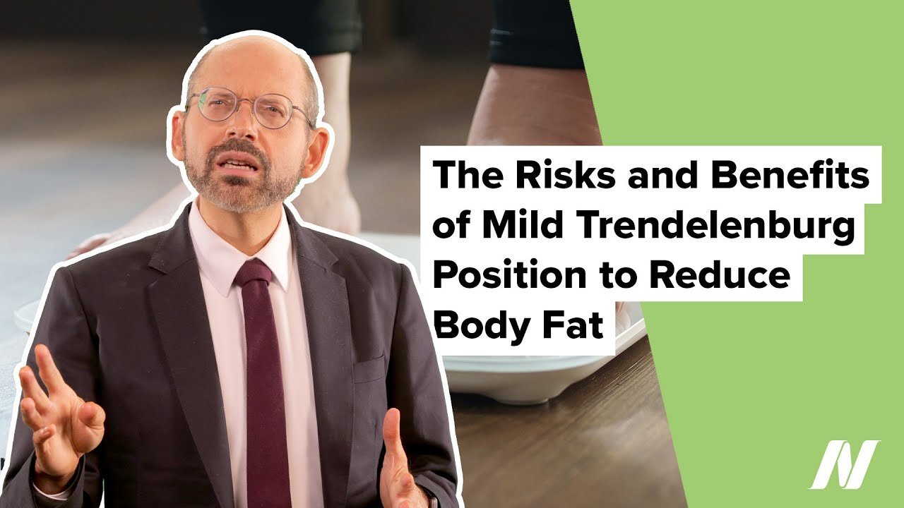 The Risks and Benefits of Mild Trendelenburg Position to Reduce Body Fat