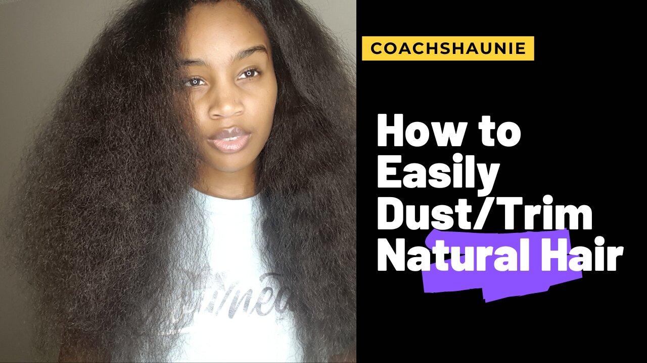 How to Easily Dust or Trim Natural Hair