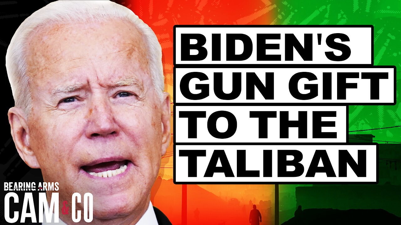 Biden's Gun Gift To The Taliban