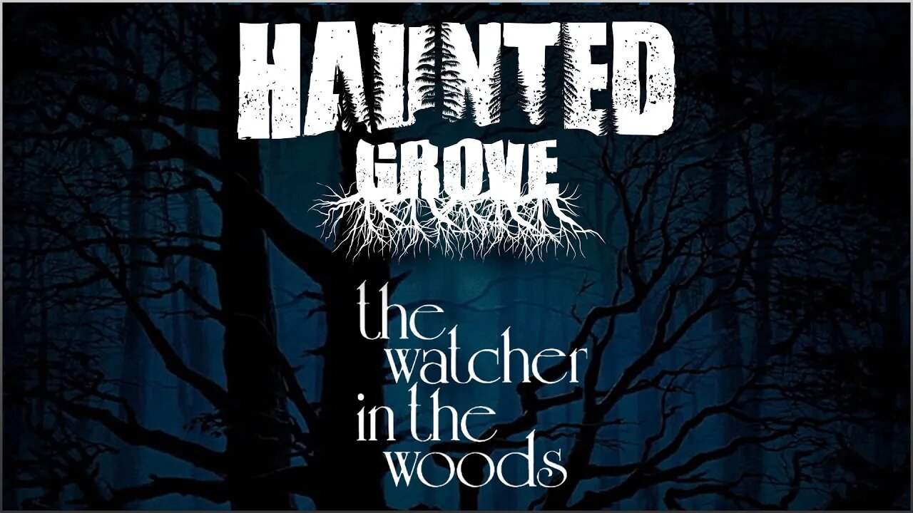 The Watcher in the Woods Review | Haunted Grove - A Horrorrific Podcast