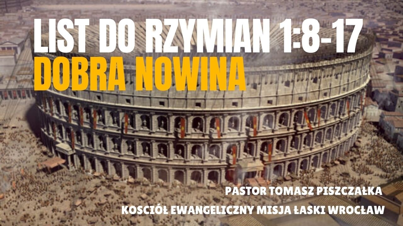 2-List do Rzymian 1_8-17 o Dobrej Nowinie