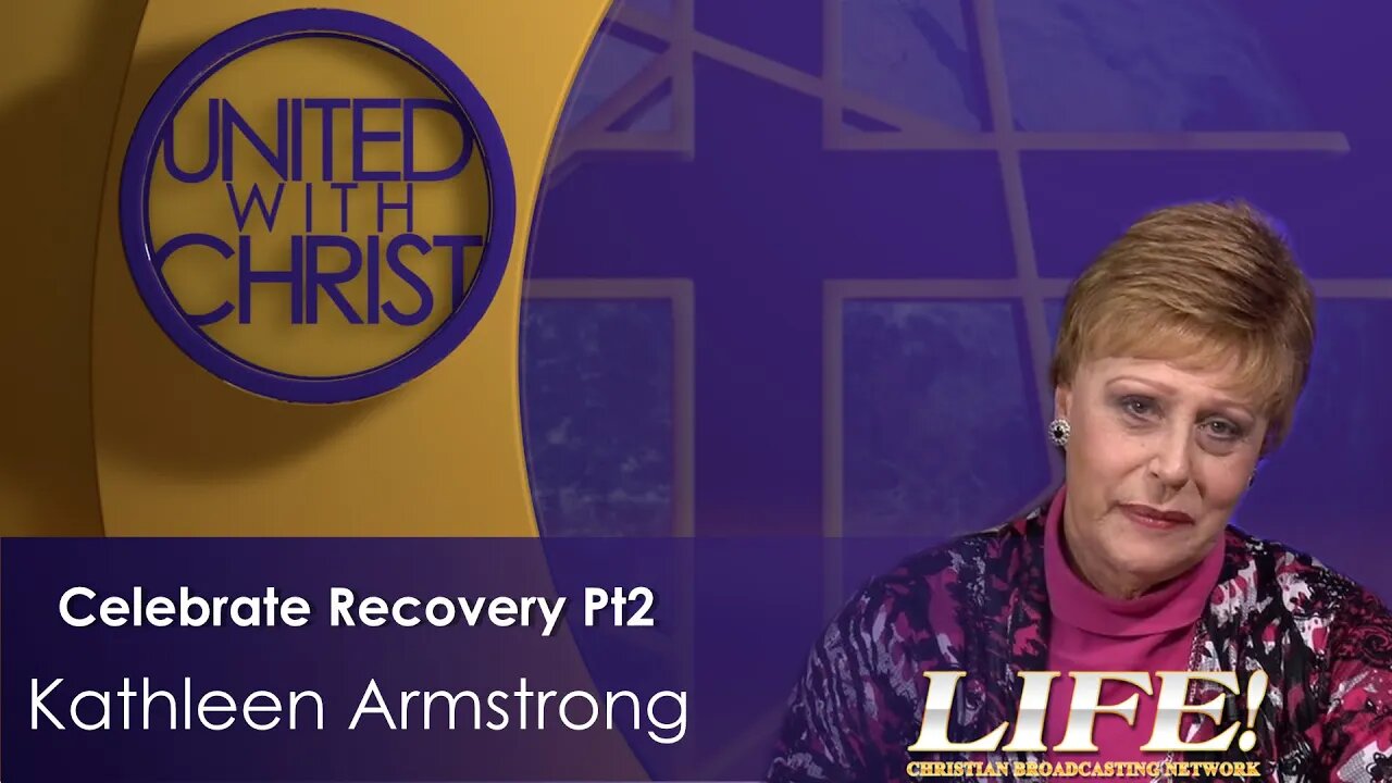 "Celebrate Recovery Pt2" - Kathleen Armstrong (united 3 10 23 )