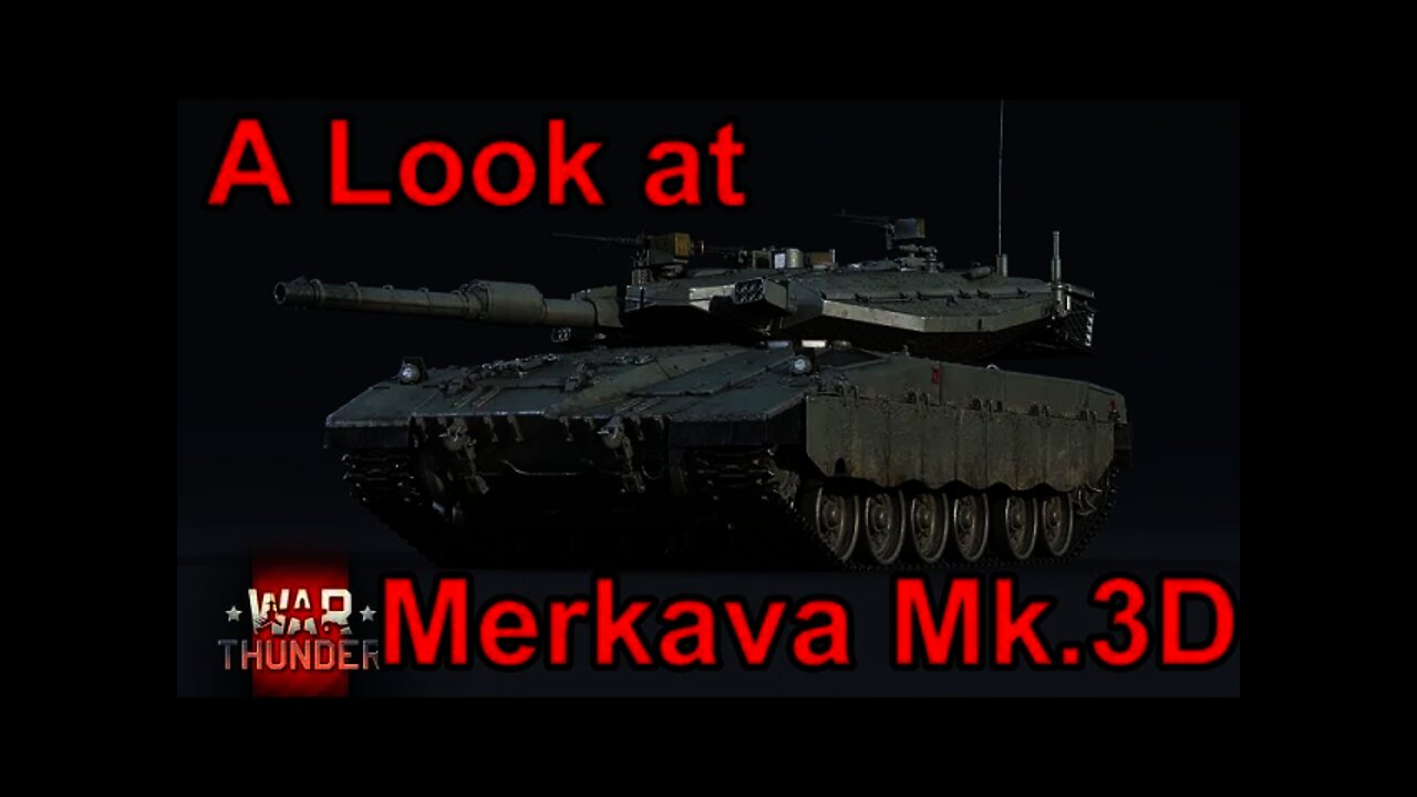 Merkava Mk.3D in War Thunder - Is it any Good?