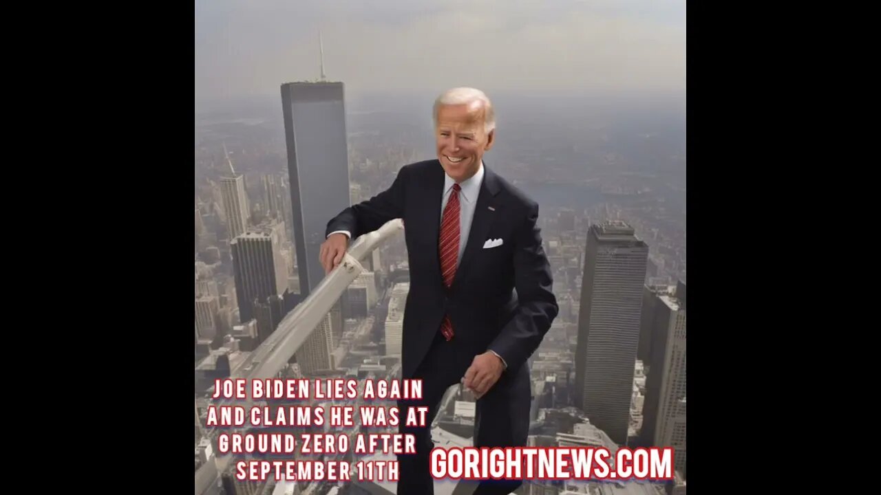 Joe Biden lies again and claims he was at Ground Zero after September 11th