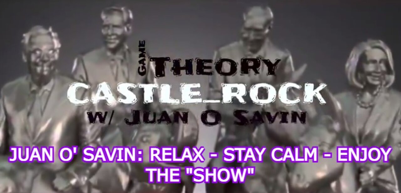 JUAN O' SAVIN: RELAX - STAY CALM - ENJOY THE "SHOW"