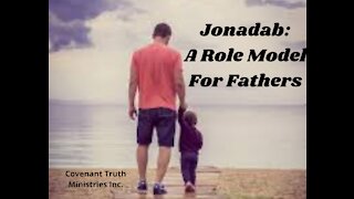 Jonadab - A Role Model For Fathers