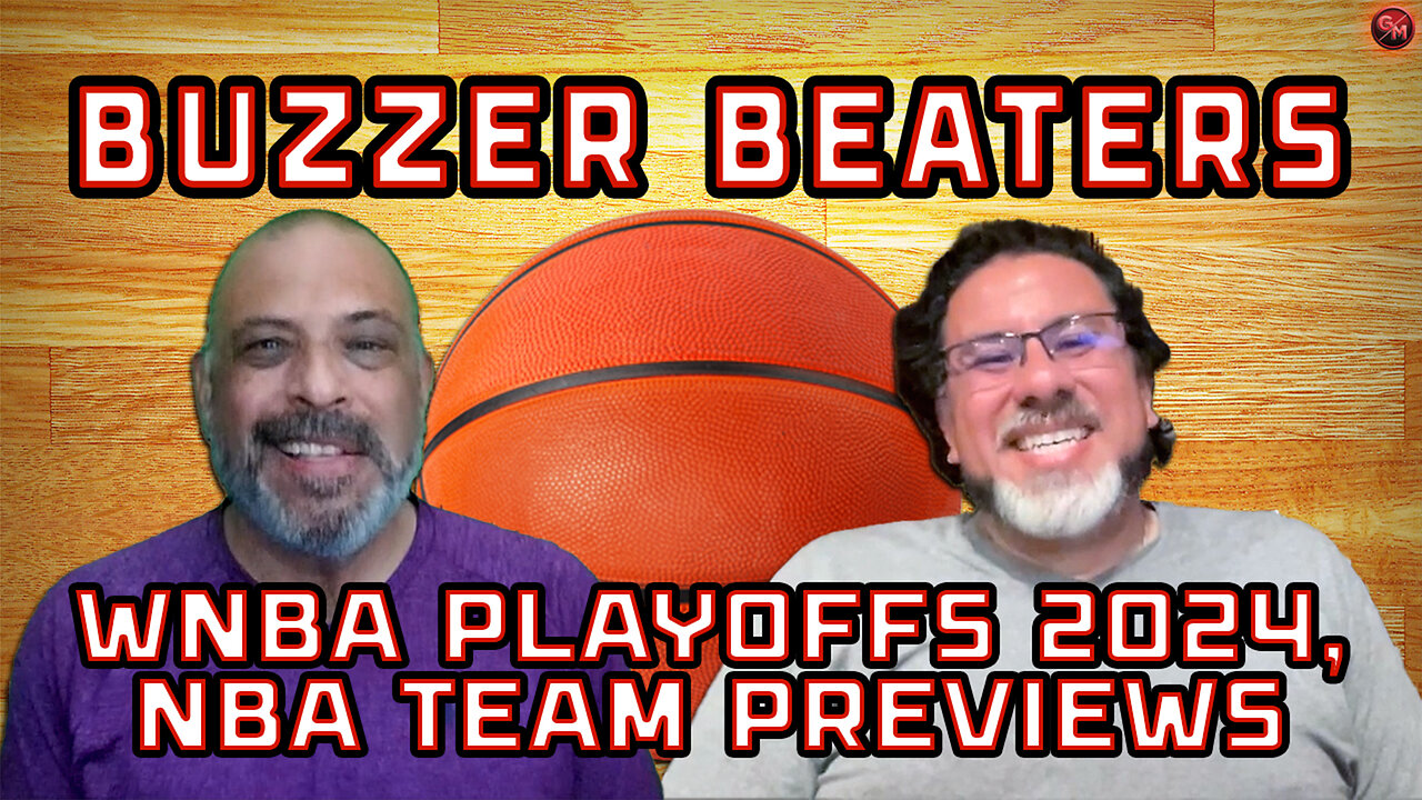 WNBA Playoffs 2024, NBA Team Previews | Buzzer Beaters EP 20