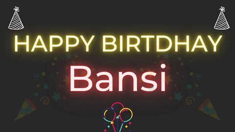 Happy Birthday to Bansi - Birthday Wish From Birthday Bash