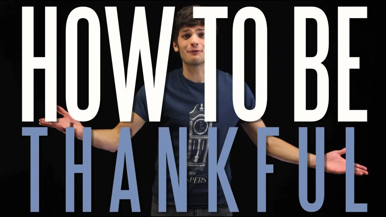 How to Be Thankful (In Just One Easy Step)