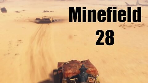 Mad Max Minefield 28 Pink Eye's Territory