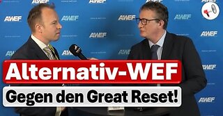 Gegenpol zu Davos und Klaus Schwab: Das alternative A-WEF