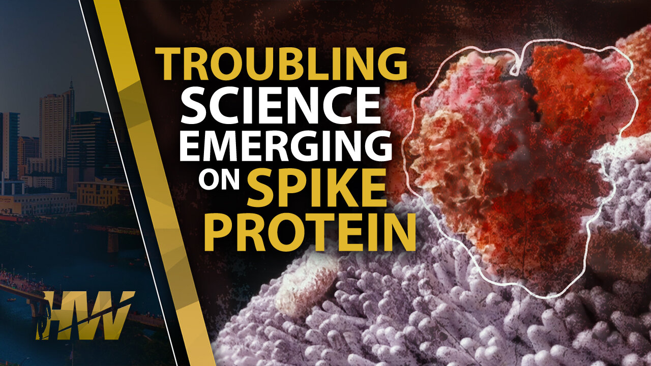 TROUBLING SCIENCE EMERGING ON SPIKE PROTEIN