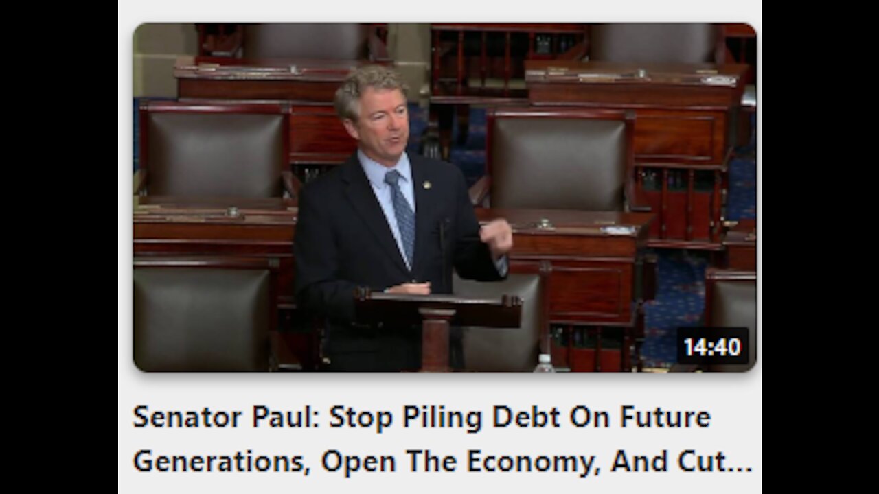 Senator Paul: Stop Piling Debt On Future Generations, Open The Economy, And Cut Waste In The Budget