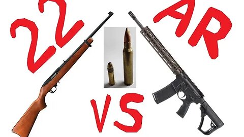 22 Long Rifle Vs AR-15