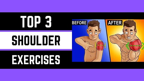 Top 3 Shoulder Exercises