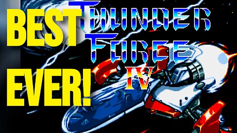 BEST EVER! Thunderforce IV Greatest SHMUP Of All Time?🤘