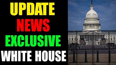 WHITE HOUSE EXCLUSIVE UPDATE OF MAY 08, 2022 - TRUMP NEW