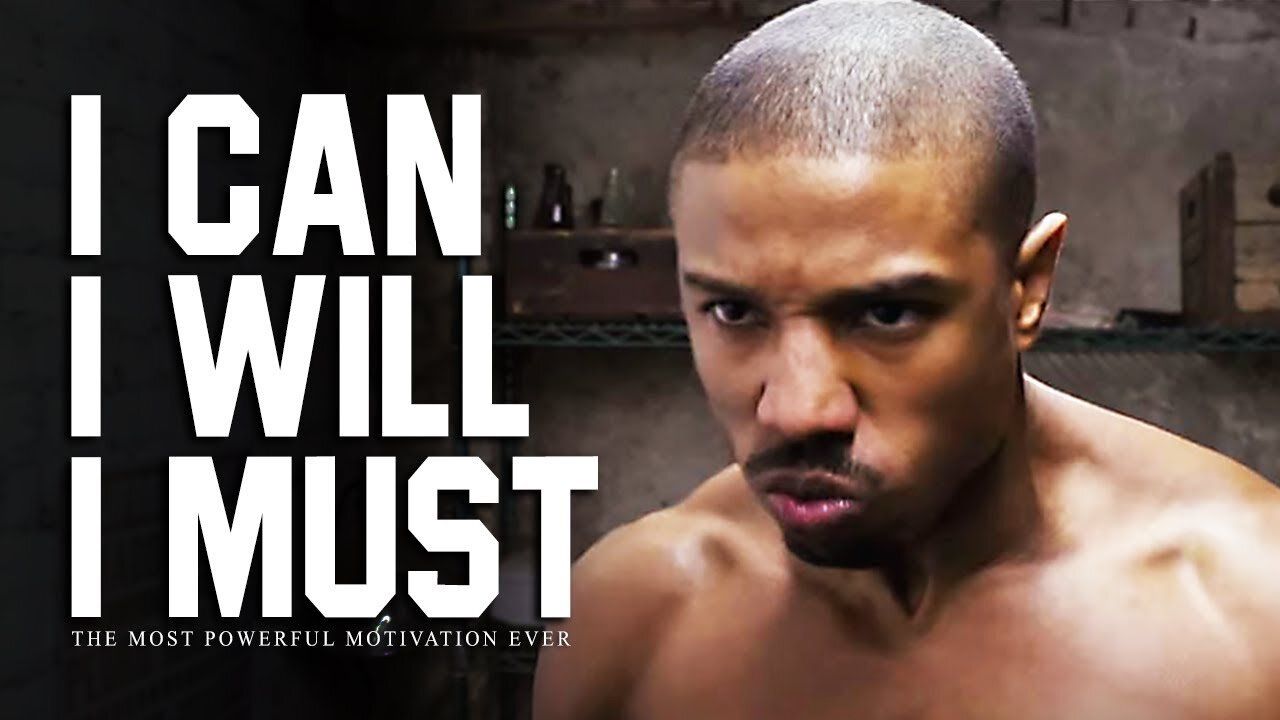 CAN, I WILL, I MUST - The Most Powerful Motivational Videos for Success, Students & Working Out