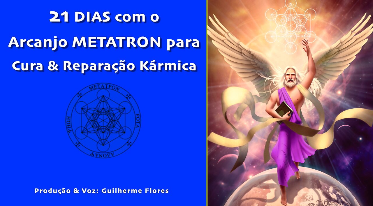 21 dias com Arcanjo Metatron para CURA e REPARAÇÃO KÁRMICA