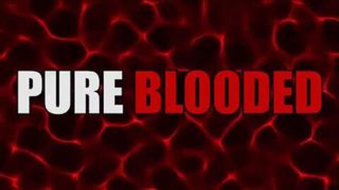 Pure blooded