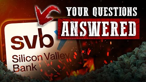 Answering Burning Questions About The SVB Collapse