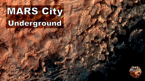MARS City Underground. Structures Exposed. ArtAlienTV R