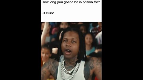 How long Lil Durk Gonna be in prison For: