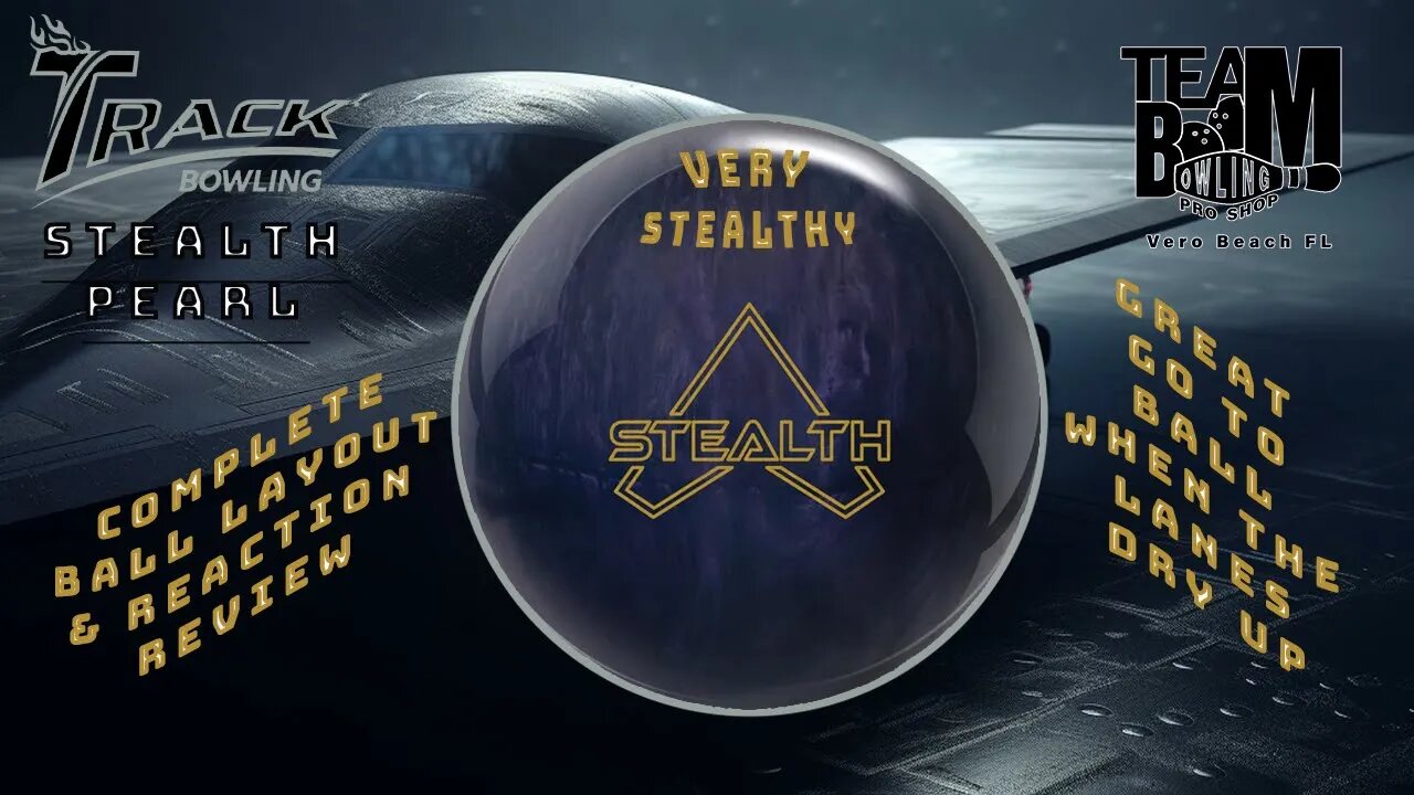 Track Stealth Pearl Complete Ball Review & Layout Discussion