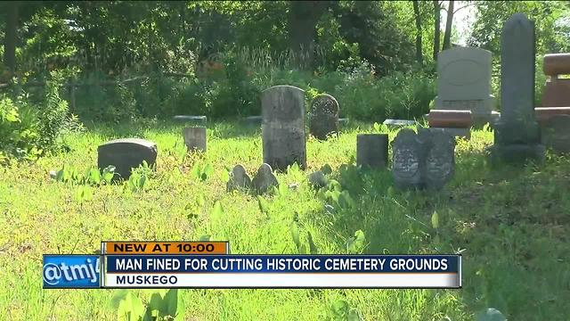 Muskego man fined for mowing cemetery