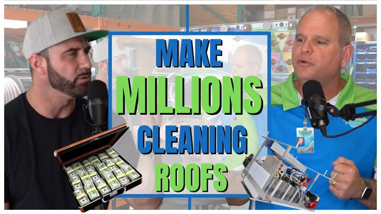Make Millions Cleaning Roofs | Yes It’s Possible