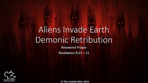 Revelation 9:13-21 Aliens Invade Earth Demonic Retribution