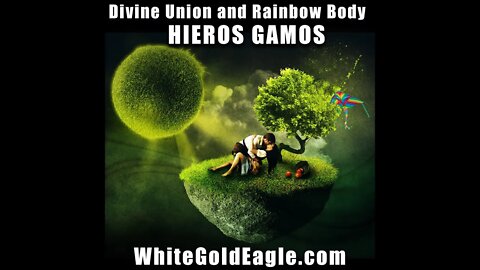 Divine Union ~ Will Divine Counterparts in Hieros Gamos attain Rainbow Body of Light Together?