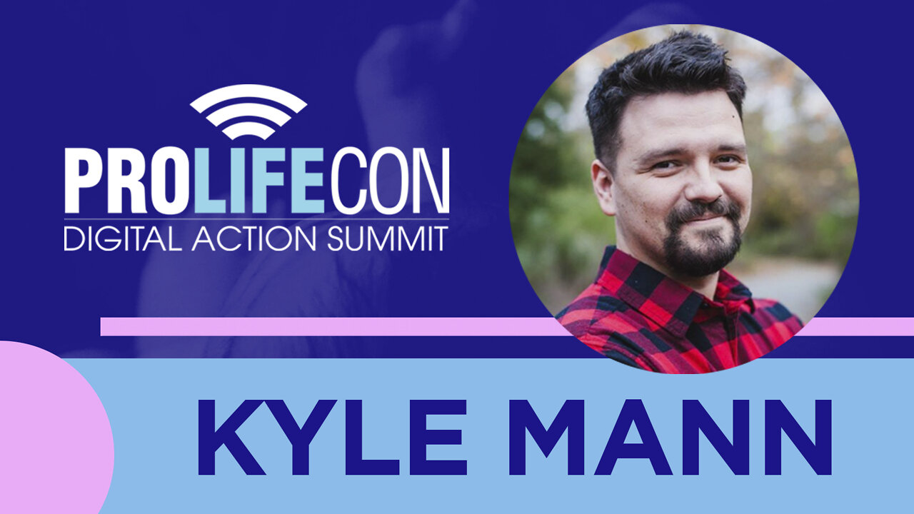 Kyle Mann Talks about Sharing a Pro-Life Message Through Satire