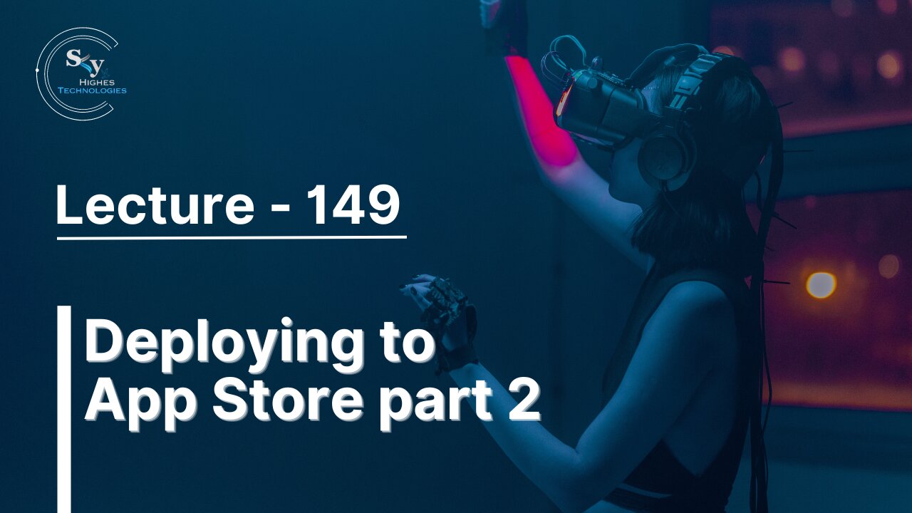 149 - Deploying to App Store part 2 | Skyhighes | React Native
