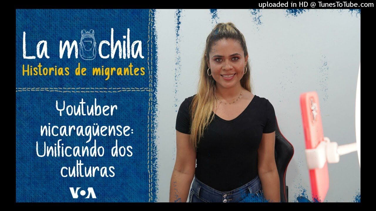 Aventuras de una youtuber nicaragüense que migró a Costa Rica