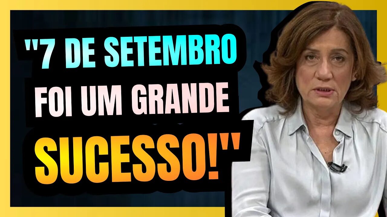 MIRIAM LEITÃO afirma que o 7 DE SETEMBRO do LULA foi um TREMENDO SUCESSO