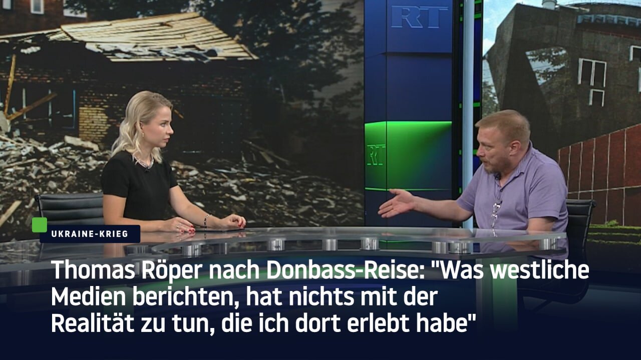 Thomas Röper nach Donbass-Reise: "Westliche Medienberichte haben nichts mit Realität zu tun"