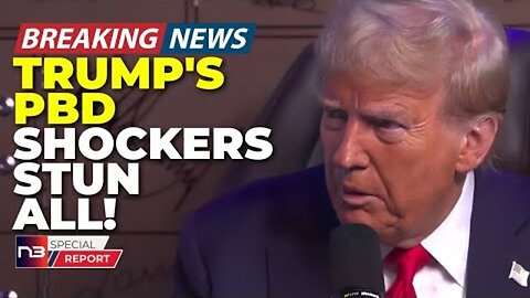 BREAKING: Trump's PBD Bombshell! 15 Moments That'll Make Libs Cry (Number 8 Is Insane!)