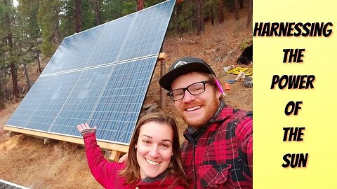 Upgrading Our Solar Array | Off Grid Power