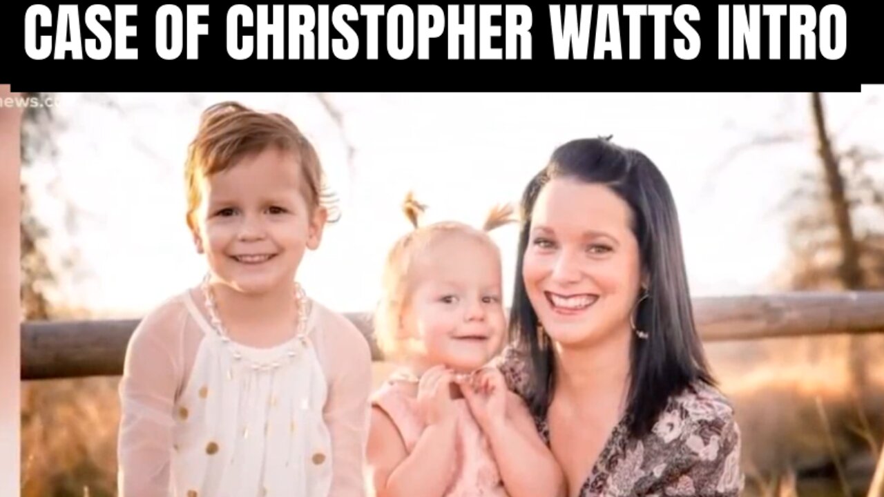 CASE OF CHRISTOPHER WATTS - NEW CHANNEL INTRO - OCTOBER 2024