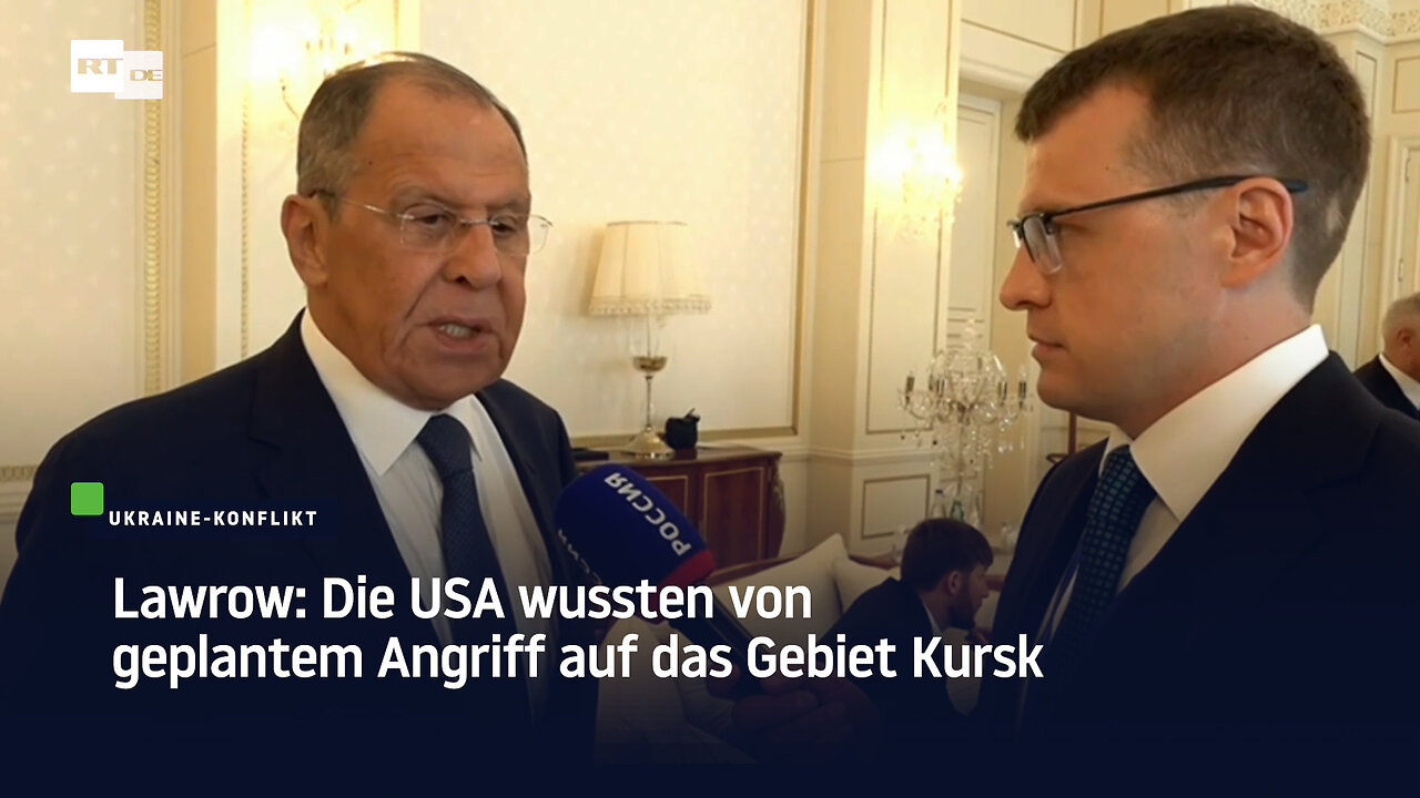 Lawrow: Die USA wussten von geplantem Angriff auf das Gebiet Kursk