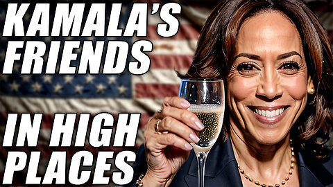 Kamala Harris’ Friends in High Places (Parody Song)