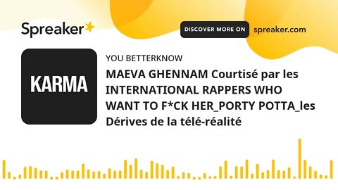 MAEVA GHENNAM Courtisé par les INTERNATIONAL RAPPERS WHO WANT TO F*CK HER_PORTY POTTA_les Dérives de