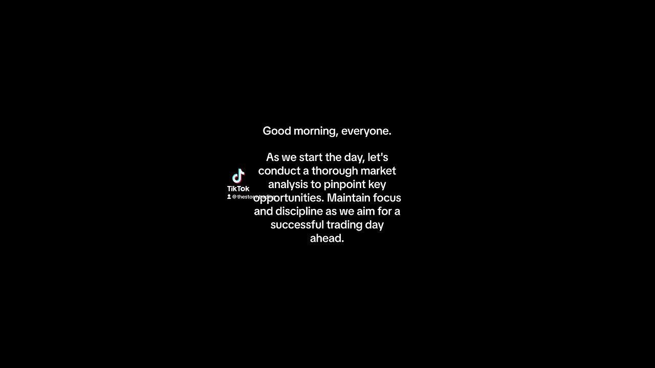 Good morning, everyone. As we start the day, let's conduct a thorough market analysis