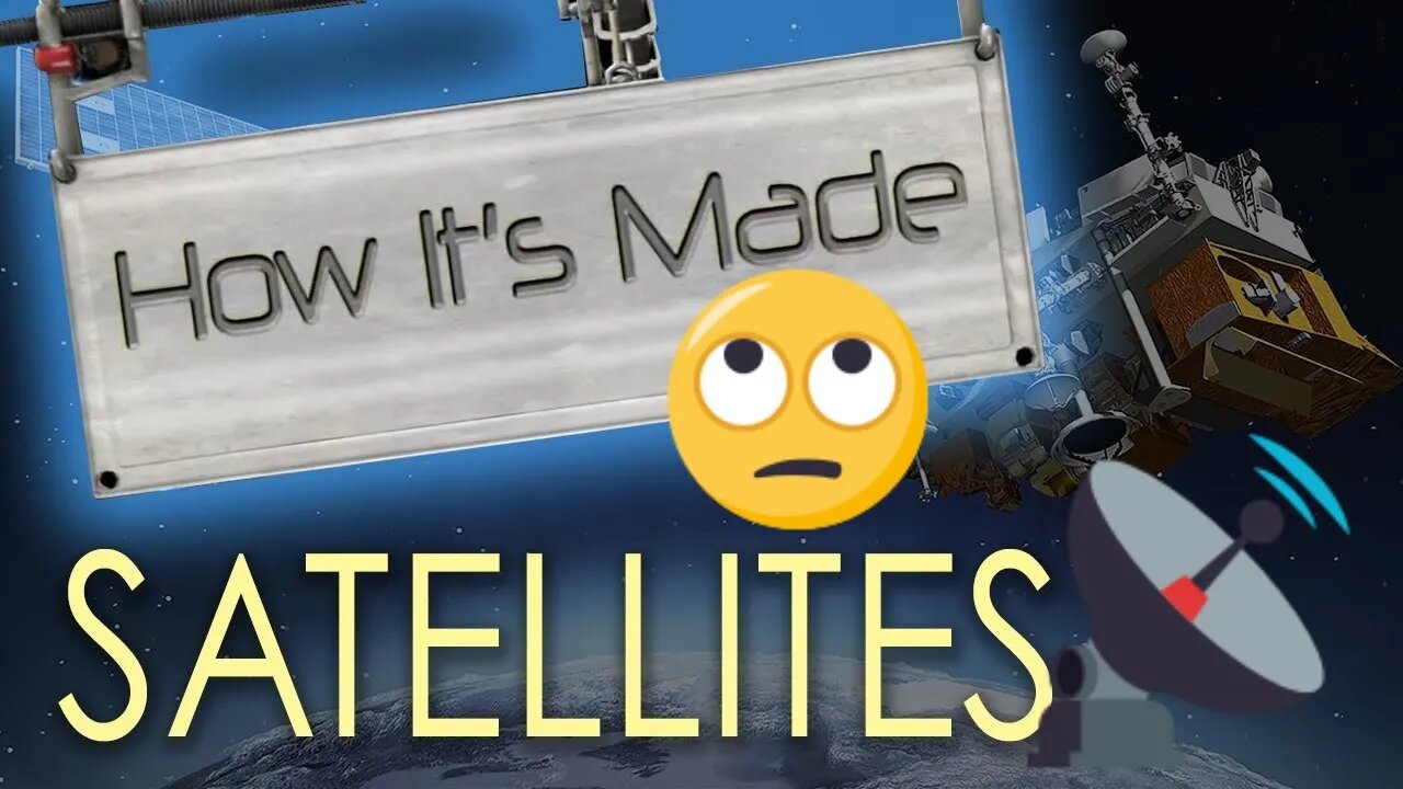 HOW SATELLITES ARE MADE (Flat Earth Debunked)