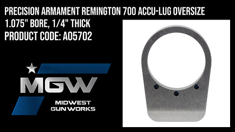 Precision Armament Remington 700 Accu-Lug Oversize 1.075" Bore, 1/4" Thick - A05702