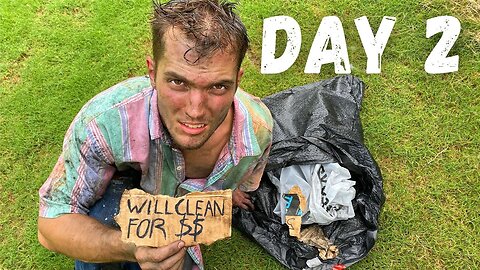 I BECAME HOMELESS FOR 5 DAYS | DAY 2